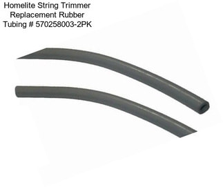 Homelite String Trimmer Replacement Rubber Tubing # 570258003-2PK