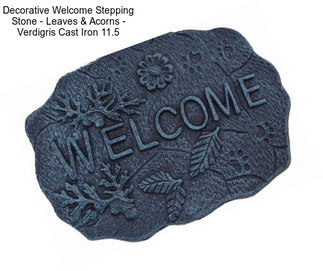 Decorative Welcome Stepping Stone - Leaves & Acorns - Verdigris Cast Iron 11.5\