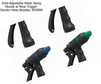 Orbit Adjustable Water Spray Nozzle w/ Rear Trigger, Garden Hose Nozzles, 56306N