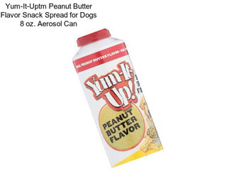 Yum-It-Uptm Peanut Butter Flavor Snack Spread for Dogs 8 oz. Aerosol Can