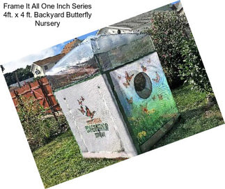 Frame It All One Inch Series 4ft. x 4 ft. Backyard Butterfly Nursery