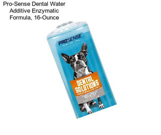 Pro-Sense Dental Water Additive Enzymatic Formula, 16-Ounce