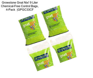 Growstone Gnat Nix! 9 Liter Chemical-Free Control Bags, 4-Pack  |GPGC33CF