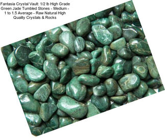 Fantasia Crystal Vault: 1/2 lb High Grade Green Jade Tumbled Stones - Medium - 1\