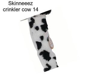 Skinneeez crinkler cow 14\