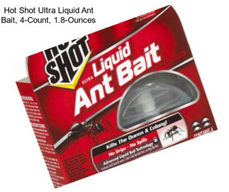 Hot Shot Ultra Liquid Ant Bait, 4-Count, 1.8-Ounces