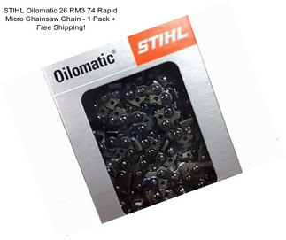 STIHL Oilomatic 26 RM3 74 Rapid Micro Chainsaw Chain - 1 Pack + Free Shipping!