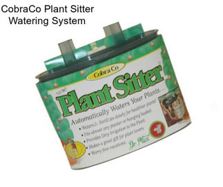 CobraCo Plant Sitter Watering System