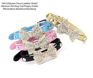 Girl12Queen Faux Leather Small Medium Pet Dog Cat Puppy Collar Rhinestone Bowknot Necklace