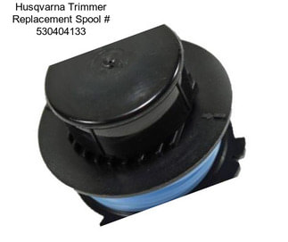 Husqvarna Trimmer Replacement Spool # 530404133