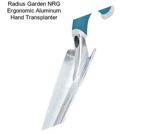 Radius Garden NRG Ergonomic Aluminum Hand Transplanter