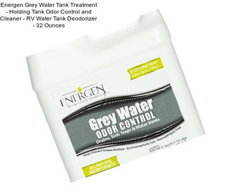 Energen Grey Water Tank Treatment - Holding Tank Odor Control and Cleaner - RV Water Tank Deodorizer - 32 Ounces
