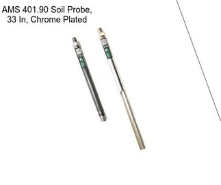 AMS 401.90 Soil Probe, 33 In, Chrome Plated