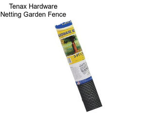 Tenax Hardware Netting Garden Fence