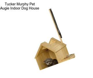 Tucker Murphy Pet Augie Indoor Dog House