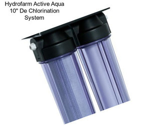 Hydrofarm Active Aqua 10\'\' De Chlorination System