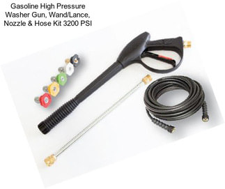Gasoline High Pressure Washer Gun, Wand/Lance, Nozzle & Hose Kit 3200 PSI