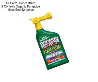 Dr Earth  Concentrate 3 Controls Organic Fungicide Hose End 32 ounce