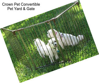 Crown Pet Convertible Pet Yard & Gate