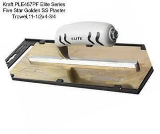 Kraft PLE457PF Elite Series Five Star Golden SS Plaster Trowel,11-1/2x4-3/4\