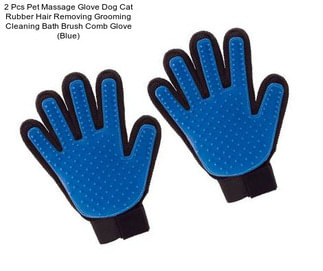 2 Pcs Pet Massage Glove Dog Cat Rubber Hair Removing Grooming Cleaning Bath Brush Comb Glove (Blue)