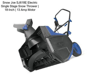 Snow Joe SJ618E Electric Single Stage Snow Thrower | 18-Inch | 13 Amp Motor