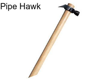 Pipe Hawk
