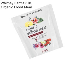 Whitney Farms 3 lb. Organic Blood Meal