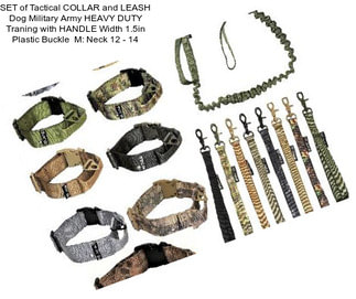 SET of Tactical COLLAR and LEASH Dog Military Army HEAVY DUTY Traning with HANDLE Width 1.5in Plastic Buckle  M: Neck 12\