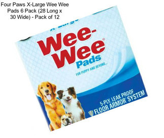 Four Paws X-Large Wee Wee Pads 6 Pack (28 Long x 30 Wide) - Pack of 12