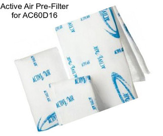 Active Air Pre-Filter for AC60D16