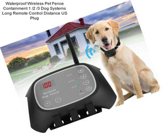 Waterproof Wireless Pet Fence Containment 1 /2 /3 Dog Systems Long Remote Control Distance US Plug