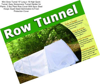 Mini Grow Tunnel 10\' Long x 18\