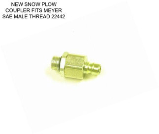 NEW SNOW PLOW COUPLER FITS MEYER SAE MALE THREAD 22442