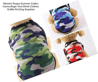 Micelec Puppy Summer Cotton Camouflage Vest Shirts Clothes Outfits Pet Dog Supplies