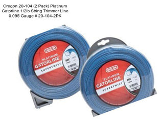 Oregon 20-104 (2 Pack) Platinum Gatorline 1/2lb String Trimmer Line 0.095 Gauge # 20-104-2PK