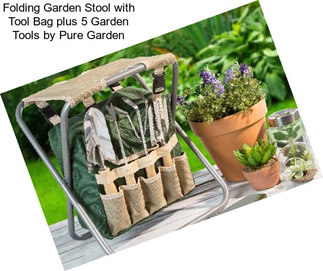 Folding Garden Stool with Tool Bag plus 5 Garden Tools by Pure Garden