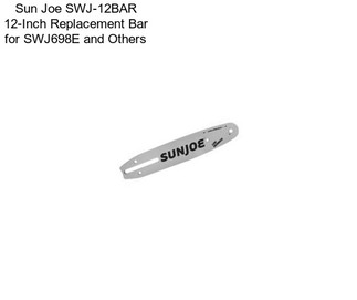 Sun Joe SWJ-12BAR 12-Inch Replacement Bar for SWJ698E and Others