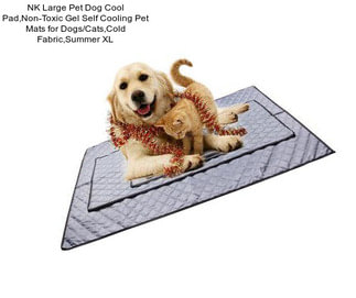 NK Large Pet Dog Cool Pad,Non-Toxic Gel Self Cooling Pet Mats for Dogs/Cats,Cold Fabric,Summer XL