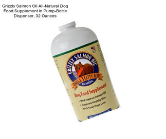 Grizzly Salmon Oil All-Natural Dog Food Supplement In Pump-Bottle Dispenser, 32 Ounces