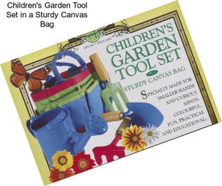 Children\'s Garden Tool Set in a Sturdy Canvas Bag