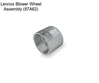 Lennox Blower Wheel Assembly (87A62)