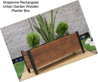 Grapevine Rectangular Urban Garden Wooden Planter Box