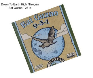 Down To Earth High Nitrogen Bat Guano - 25 lb