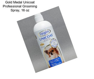 Gold Medal Unicoat Professional Grooming Spray, 16 oz