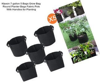 Ktaxon 7 gallon 5 Bags Grow Bag Round Planter Bags Fabric Pots With Handles for Planting