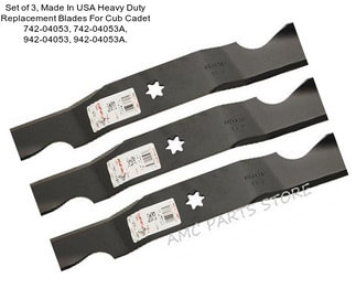 Set of 3, Made In USA Heavy Duty Replacement Blades For Cub Cadet 742-04053, 742-04053A, 942-04053, 942-04053A.