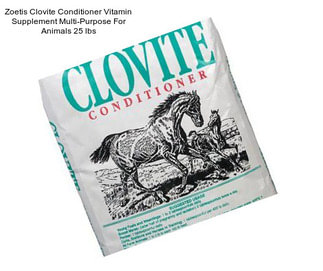 Zoetis Clovite Conditioner Vitamin Supplement Multi-Purpose For Animals 25 lbs