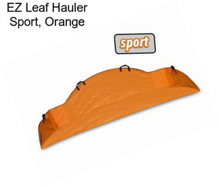 EZ Leaf Hauler Sport, Orange