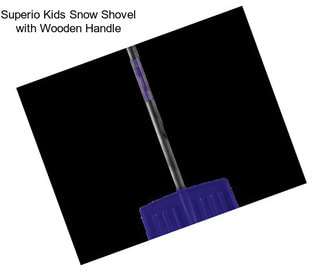 Superio Kids Snow Shovel with Wooden Handle